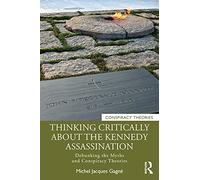Thinking Critically About the Kennedy Assassination – Routledge