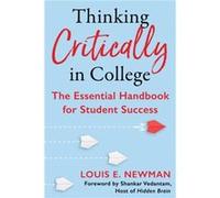 Thinking Critically in College by Louis Newman Louis Newman (Auteur)