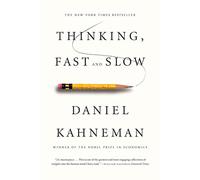 Thinking, Fast and Slow