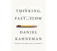 Thinking, Fast and Slow