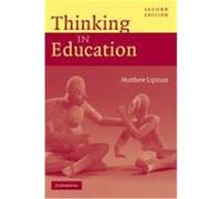 Thinking in Education Lipman, Matthew, Matthew, Lipman (Auteur)