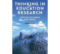 Thinking In Education Research: Applying Philosophy And Theory