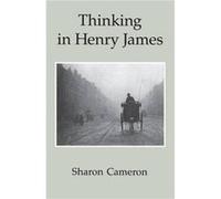 Thinking in Henry James by Sharon Cameron Paperback Book Sharon Cameron (Auteur)