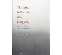 Thinking in Search of a Language: Essays on American Intellect and Intuition - [Version Originale] Inconnu (Auteur)