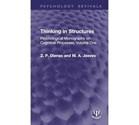 Thinking in Structures: Psychological Monographs on Cognitive Processes (1)