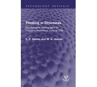Thinking in Structures Psychological Monographs on Cognitive Processes, Volume One - Z. P. Dienes - Routledge - ebook (ePub) - Livre