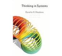 Thinking in Systems: A Primer Meadows, Donella (Auteur)