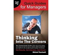 Thinking Into The Corners - Quick Guides For Managers