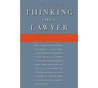 Thinking Like a Lawyer: A New Introduction to Legal Reasoning