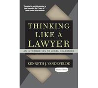 Thinking Like a Lawyer: An Introduction to Legal Reasoning