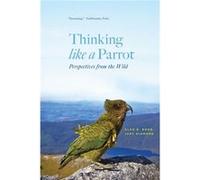 Thinking like a Parrot - Judy Diamond - The University of Chicago Press - Livre en Anglais - Paperback Judy DiamondJudy Diamond (Auteur)