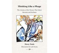Thinking Like a Phage by Merry Merry (Auteur)