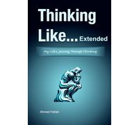 Thinking Like ... Extended: Transform Your Life Through the Power of Diverse Thinking