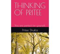 THINKING OF PRITEE: You are perfect for yourself.