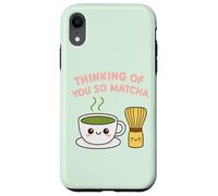 Thinking of You So Matcha Lover Thé Vert Kawaii Pun Graphic Coque pour iPhone XR