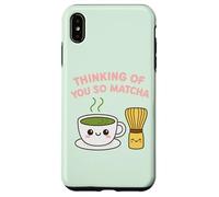 Thinking of You So Matcha Lover Thé Vert Kawaii Pun Graphic Coque pour iPhone XS Max
