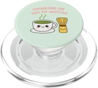 Thinking of You So Matcha Lover Thé Vert Kawaii Pun Graphic PopSockets PopGrip pour MagSafe
