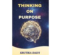 Thinking on Purpose
