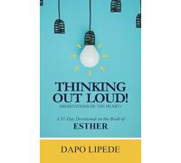 Thinking Out Loud: A 31-Day Devotional on the Book of ESTHER