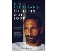 Thinking Out Loud by Rio Ferdinand Inconnu (Auteur)