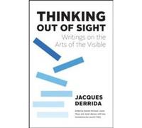 Thinking Out of Sight by Jacques Derrida Hardcover Book Jacques Derrida (Auteur)