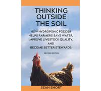 Thinking Outside The Soil: How Hydroponic Fodder Helps Farmers Save Water, Improve Livestock Quality, And Become Better Stewards.