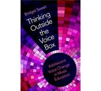Thinking Outside the Voice Box - Sweet Bridget Associate Professor of Music Education Associate Professor of Music Education University of Illinois Champa Sweet Bridget Associate Professor of Music Ed