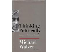 Thinking Politically: Essays in Political Theory