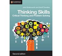 Thinking Skills: Critical Thinking and Problem Solving.