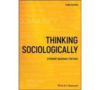 Thinking Sociologically by May & Tim University of Sheffield & UK May Tim University of Sheffield UK (Auteur)