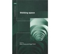 Thinking Space by Mike CrangNigel Thrift Paperback Book