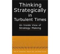 Thinking Strategically in Turbulent Times An Inside View of Strategy Making by Shari Duron Allen M. Glassman, Deone Zell, Shari Duron (Auteur)
