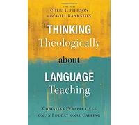 Thinking Theologically About Language Teaching