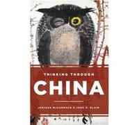 Thinking through China by John G. Blair Inconnu (Auteur)