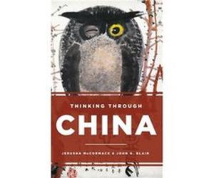 Thinking through China by John G. Blair Inconnu (Auteur)