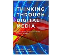 Thinking Through Digital Media