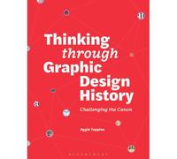 Thinking Through Graphic Design History