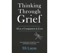 Thinking Through Grief: AI as a Companion in Loss