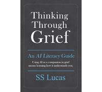 Thinking Through Grief: An AI Literacy Guide