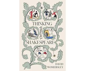 Thinking Through Shakespeare