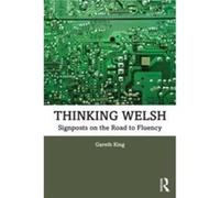 Thinking Welsh by Gareth King Gareth King (Auteur)
