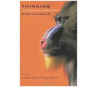 Thinking With Animals - New Perspectives On Anthropomorphism