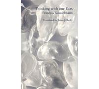 Thinking with Our Ears - François Noudelmann - Enceladus Press - ebook (ePub) - Livre