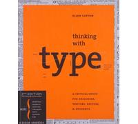 [(Thinking with Type: A Critical Guide for Designers, Writers, Editors, and Students )] [Author: Ellen Lupton] [Dec-2010]