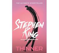Thinner: from No. 1 bestseller Stephen King writing as Richard Bachman
