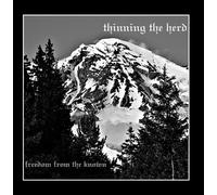 Thinning the Herd - Freedom from the Known