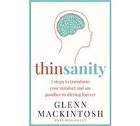 Thinsanity by Glenn Mackintosh Glenn Mackintosh (Auteur)