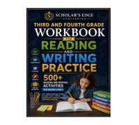 Third and Fourth Grade Workbook for Reading and Writing Practice: 500+ Reading and Writing Activities for Grades 3 and 4 - Phonics, Comprehension, Vocabulary, Grammar, and Detailed Answer Key