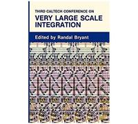Third Caltech Conference On Very Large Scale Integration