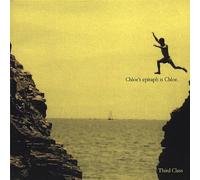 Third Class - Chloe's Epitaph is Chloe